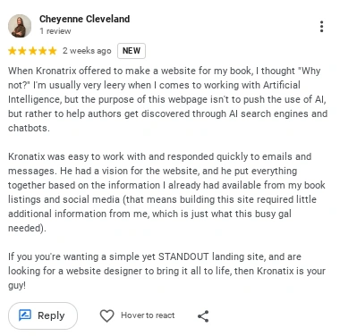 Google review from Cheyenne Cleveland about KRONATRIX website services